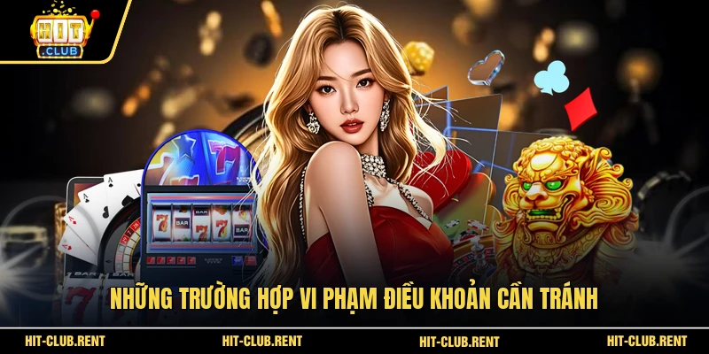 Điều Khoản Sử Dụng 3 Những trường hợp vi phạm điều khoản cần tránh