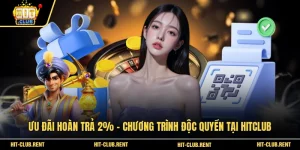 Ưu Đãi Hoàn Trả 2%